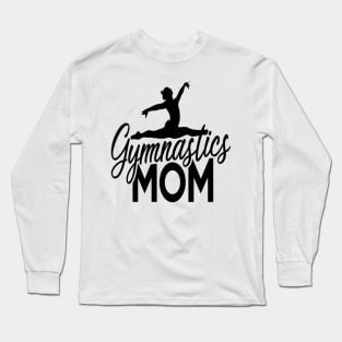 Gymnastics Mom Long Sleeve T-Shirt